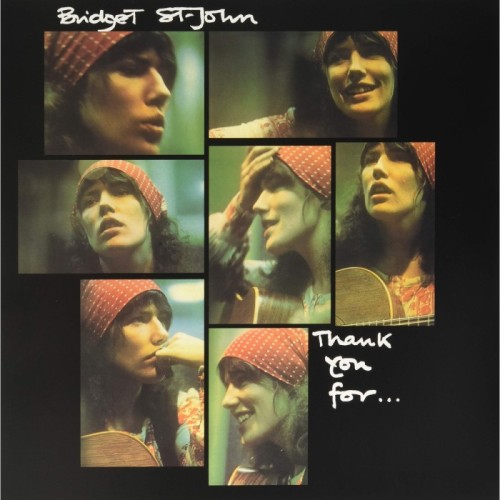 Bridget St. John - Thank You For...
