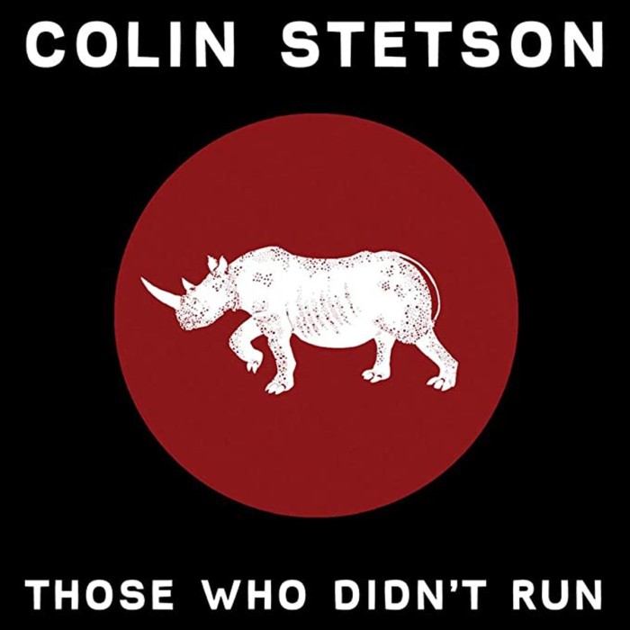 Colin Stetson - Those Who Didn't Run