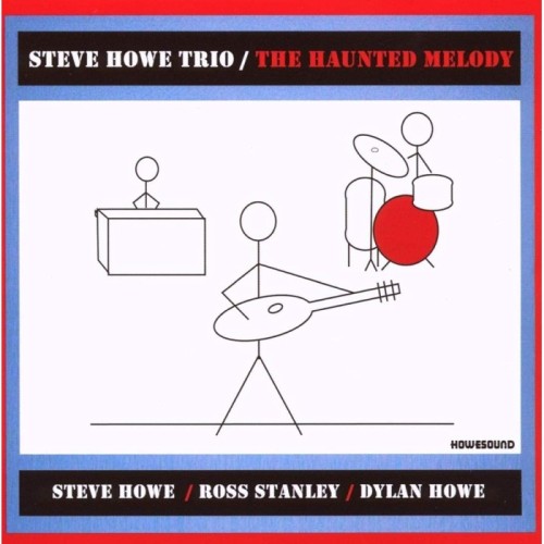 Steve Howe Trio - Haunted Melody (2008)