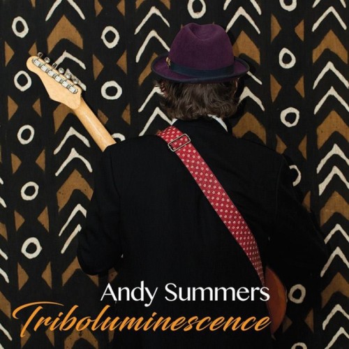 Andy Summers - Triboluminescence