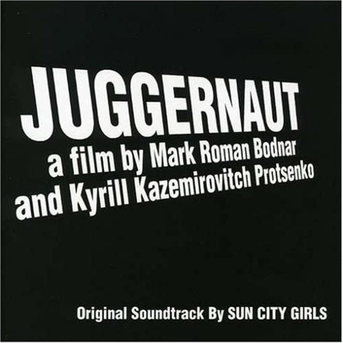 Sun City Girls - Juggernaut (Original Soundtrack Recording)