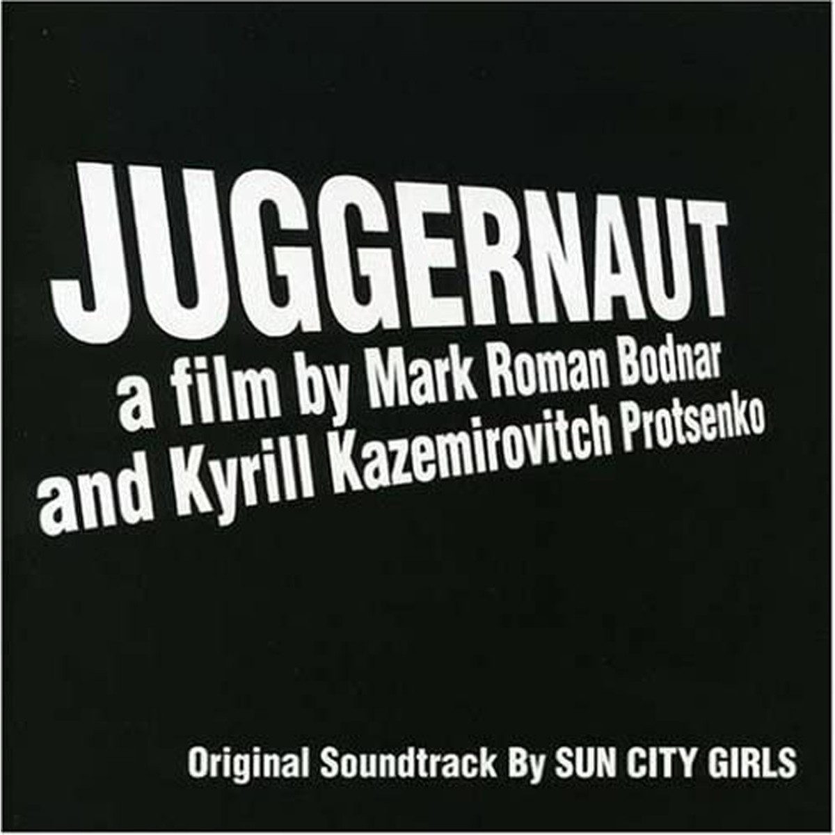 Sun City Girls - Juggernaut (Original Soundtrack Recording)