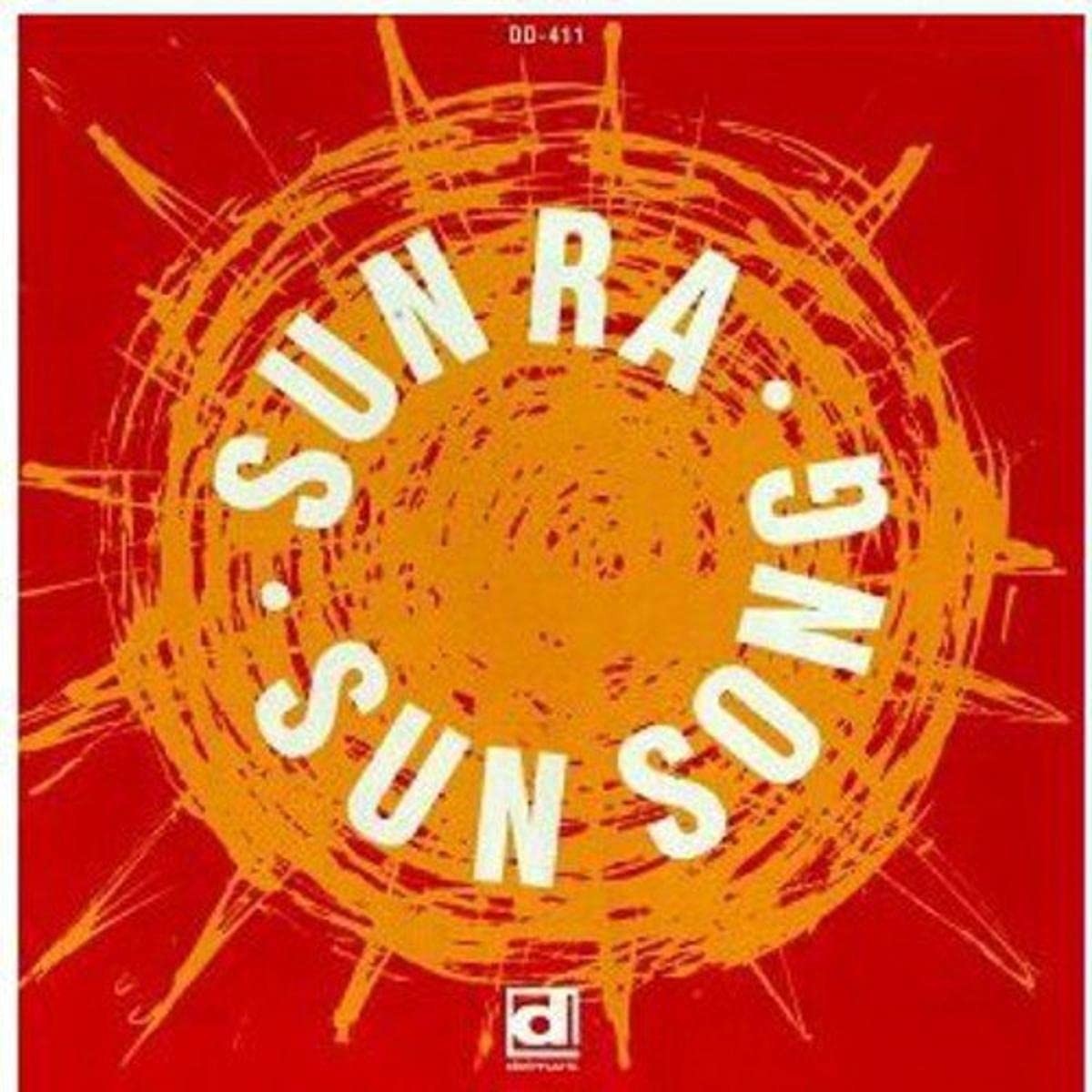 Sun Ra And His Arkestra - Sun Song