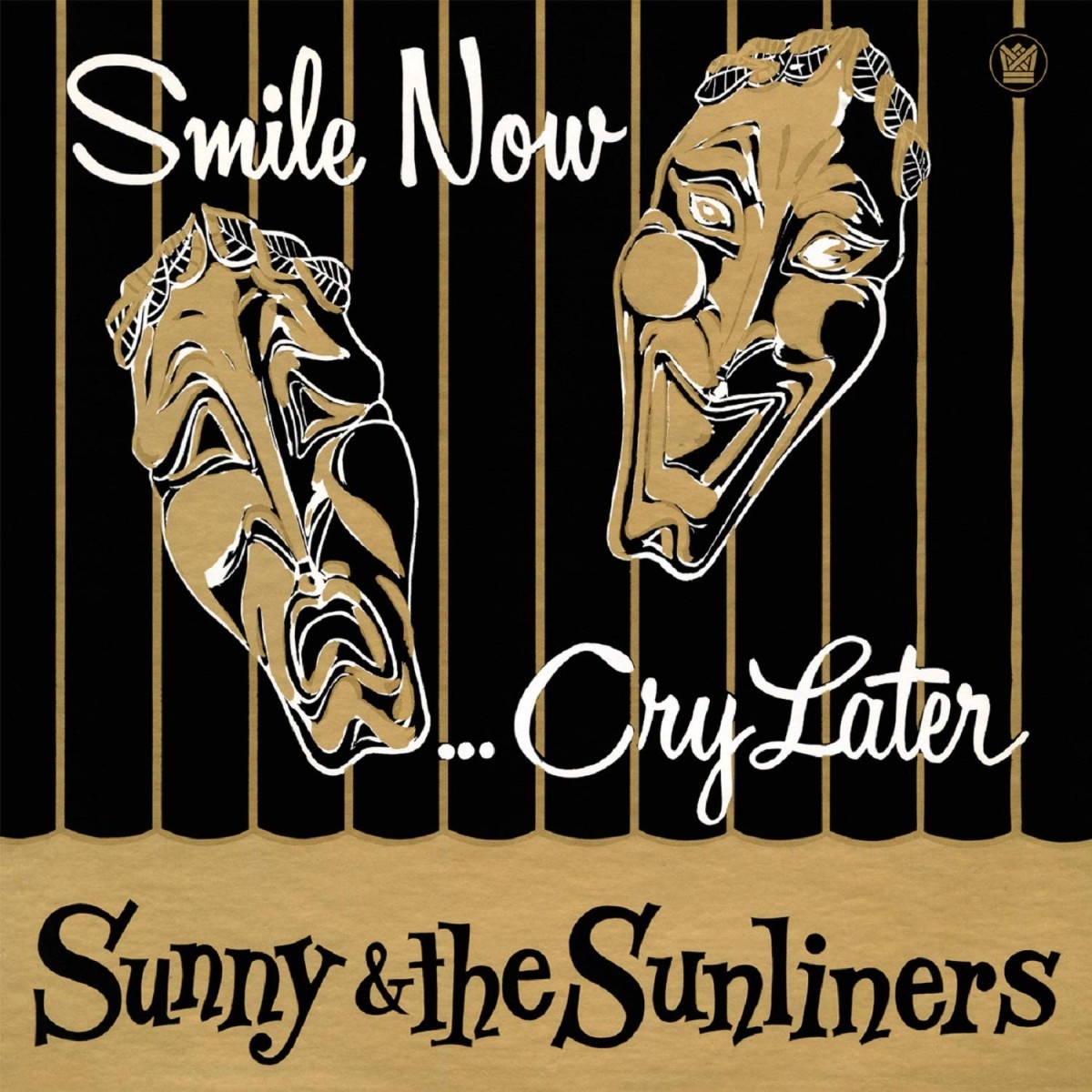 Sunny & The Sunliners - Smile Now, Cry Later