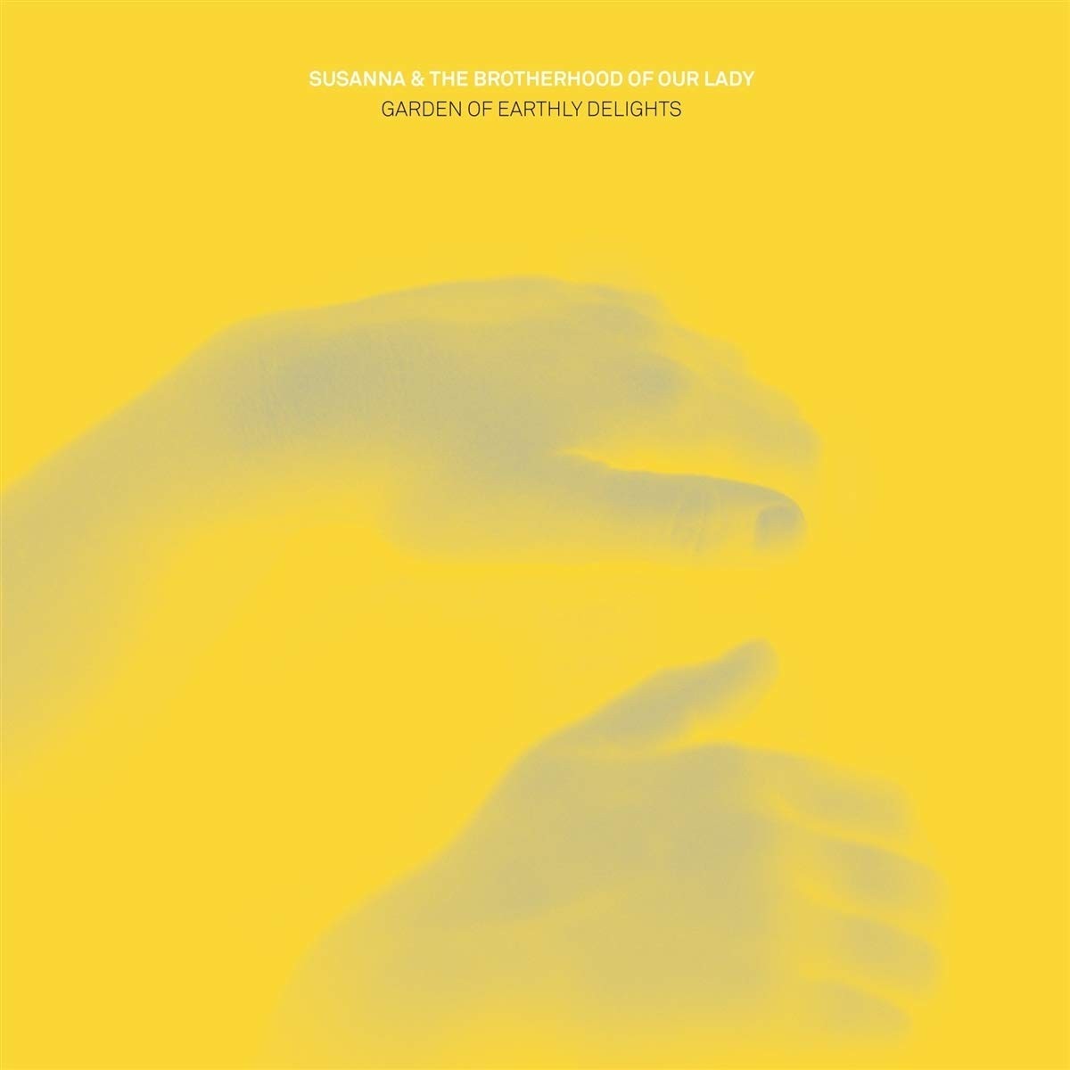 Susanna & The Brotherhood Of Our Lady - Garden Of Earthly Delights