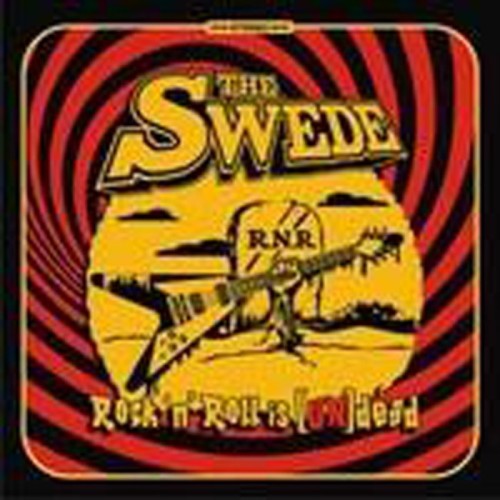 Swede - Rock'N'Roll Is (Un)Dead