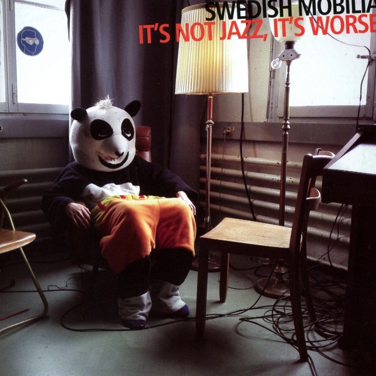 Swedish Mobilia - It's Not Jazz, It's Worse