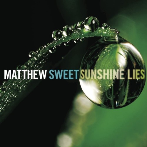 Matthew Sweet - Sunshine Lies