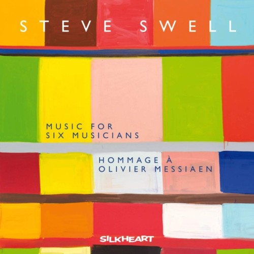 Steve Swell - Music For Six Musicians - Hommage À Olivier Messiaen
