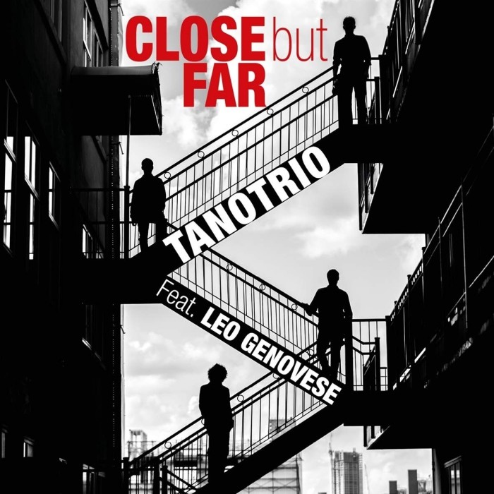 Tano Trio feat. Leo Genovese - Close But Far