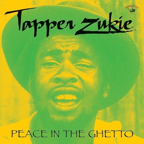 Tapper Zukie - Peace In The Ghetto