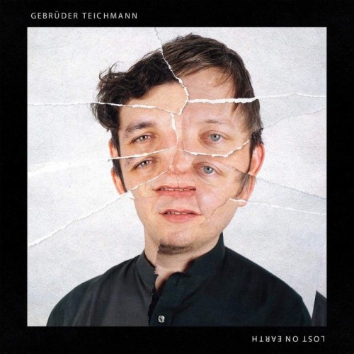 Gebruder Teichmann - Lost On Earth