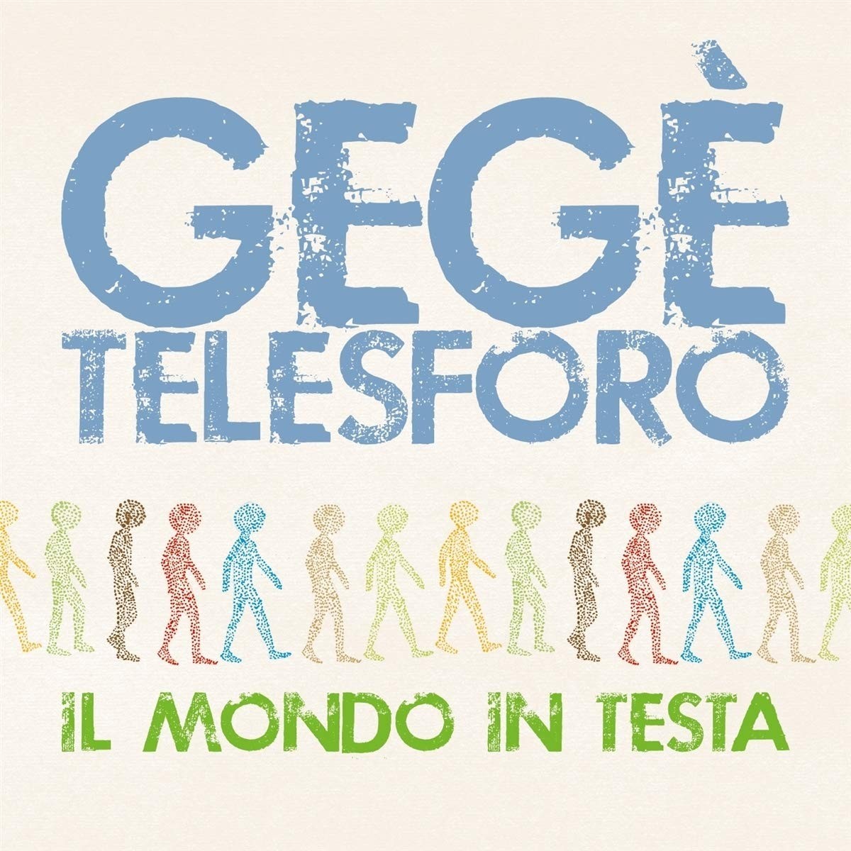 Gegè Telesforo - Il Mondo In Testa