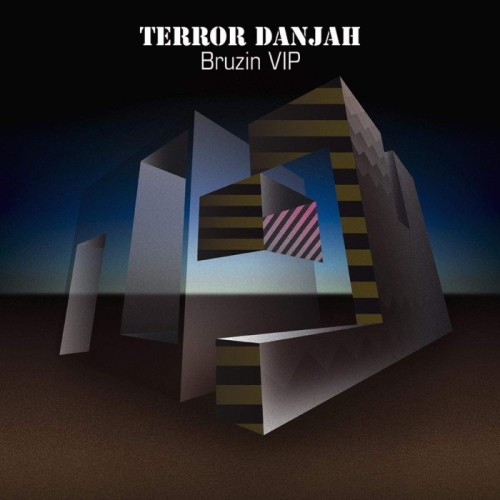 Terror Danjah - Bruzin Vip / Hysteria