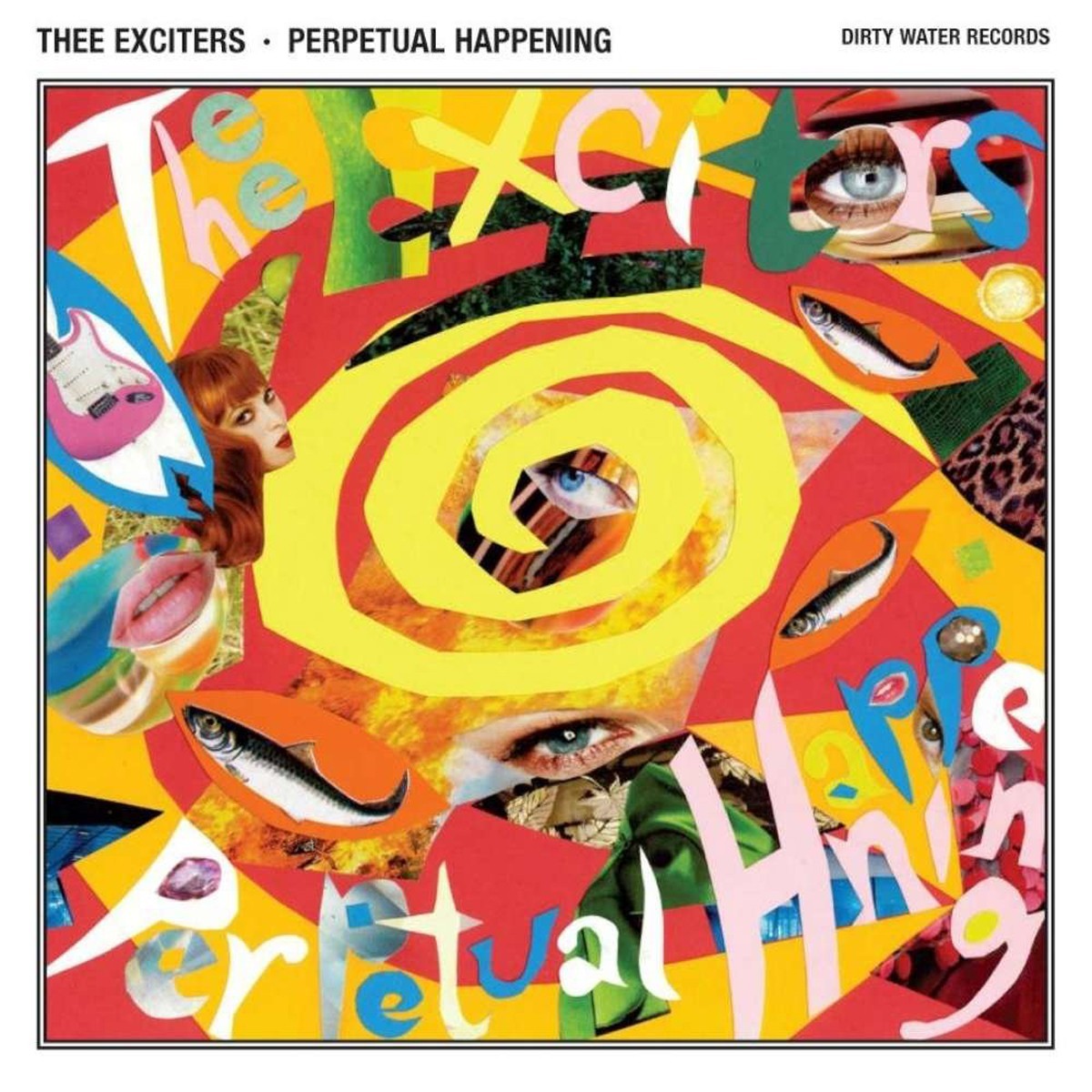 Thee Exciters - Perpetual Happening