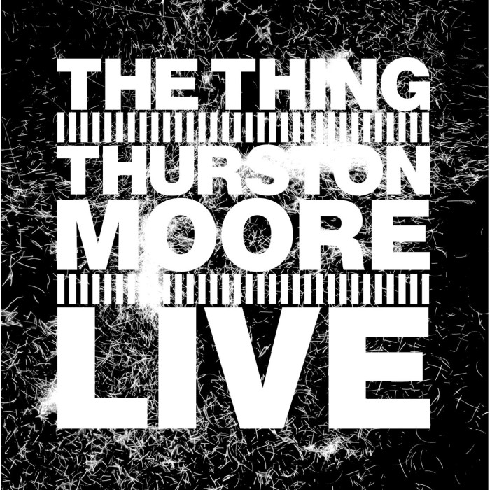 The Thing With Thurston Moore - Live