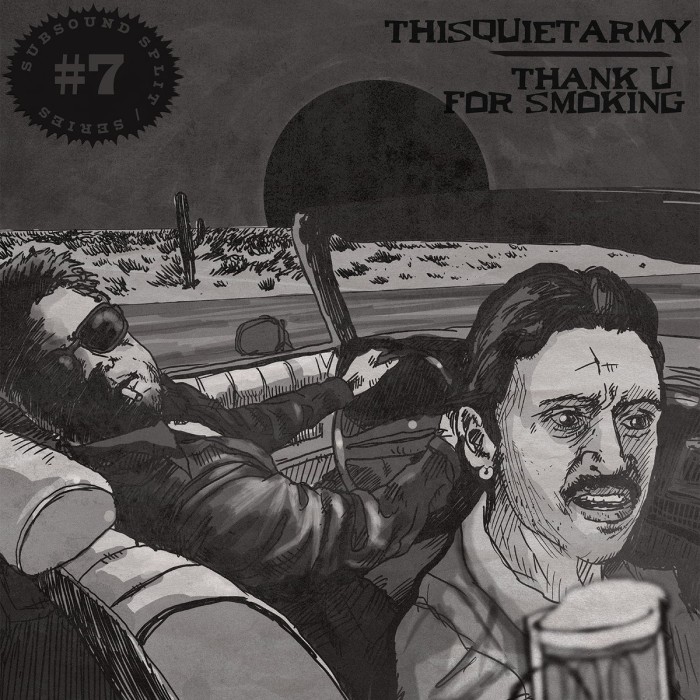Thisquietarmy & Thank U For Smoking - Subsound Split Series No.7