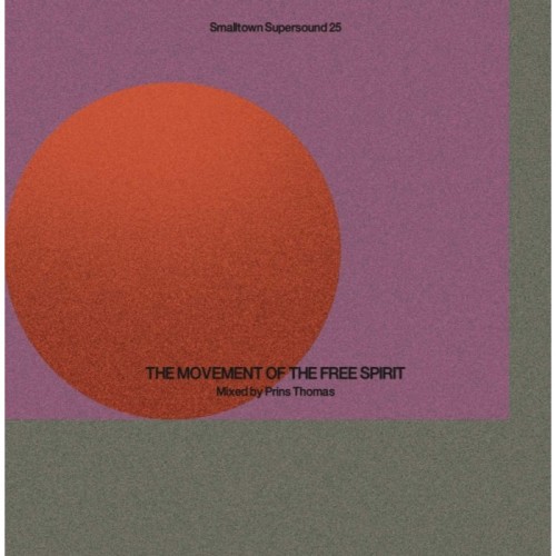 Prins Thomas - Movement Of The Free Spirit