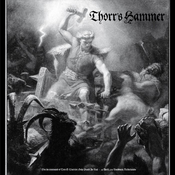 Thorr's Hammer - Live By Command Of Tom G. Warrior