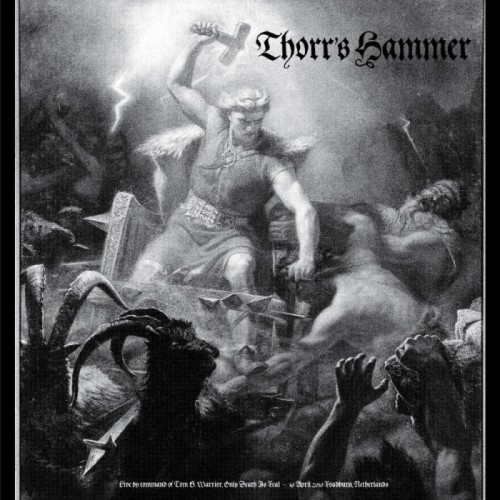 Thorr's Hammer - Live By Command Of Tom G. Warrior