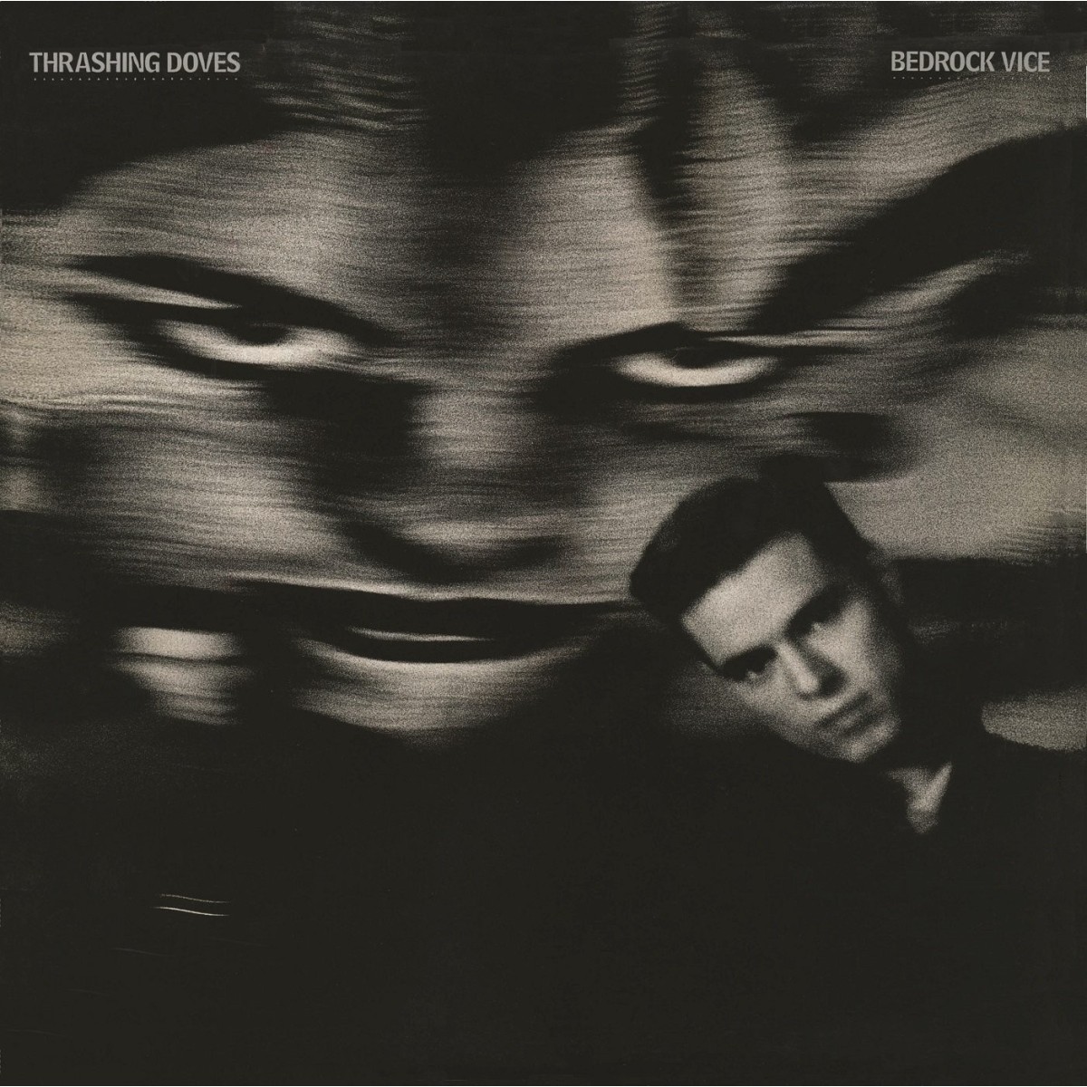 Thrashing Doves - Bedrock Vice (Expanded Edition)