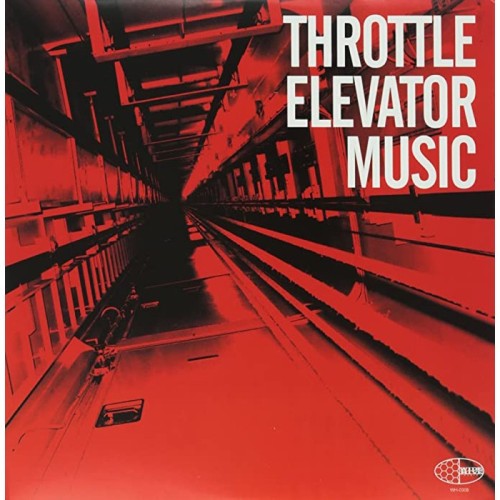 Throttle Elevator Music - Throttle Elevator Music
