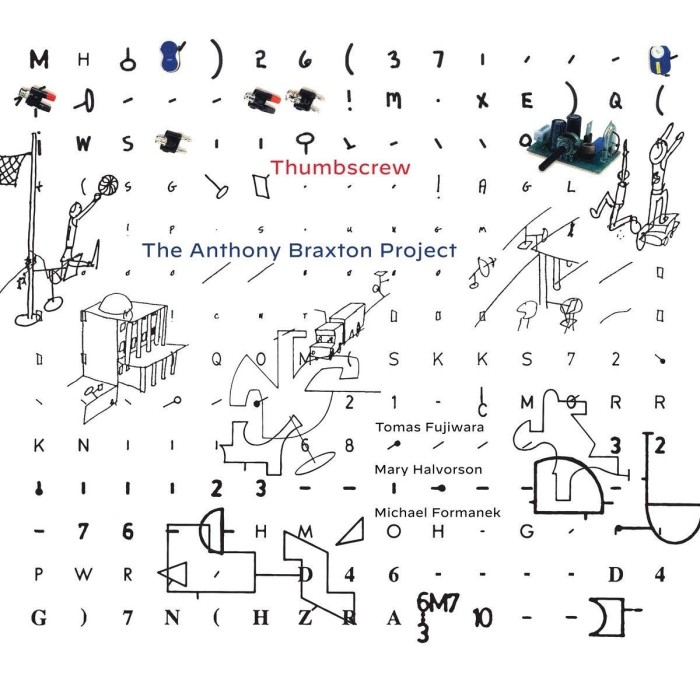 Thumbscrew - Anthony Braxton Project