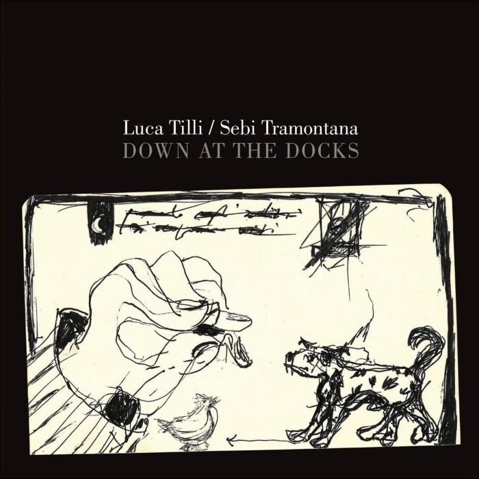 Luca Tilli & Sebi Tramontana - Down At The Docks