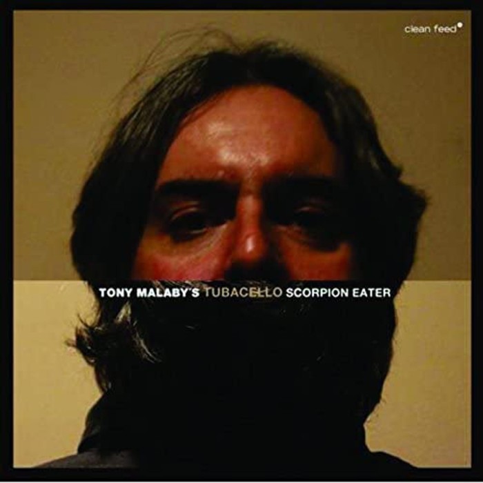 Tony Malaby's Tubacello - Scorpion Eater