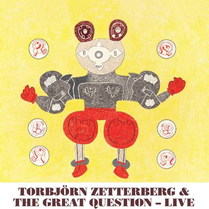 Torbjörn Zetterber & The Great Question - Live