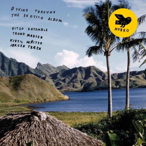Oyvind Torvund - Exotica Album