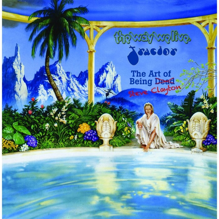 Tractor - Art Of Being Steve Clayton