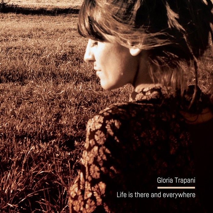 Gloria Trapani - Life Is There And Everywhere