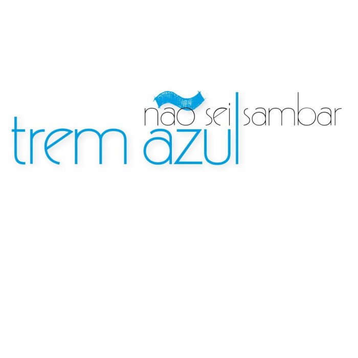 Trem Azul - Não Sei Sambar