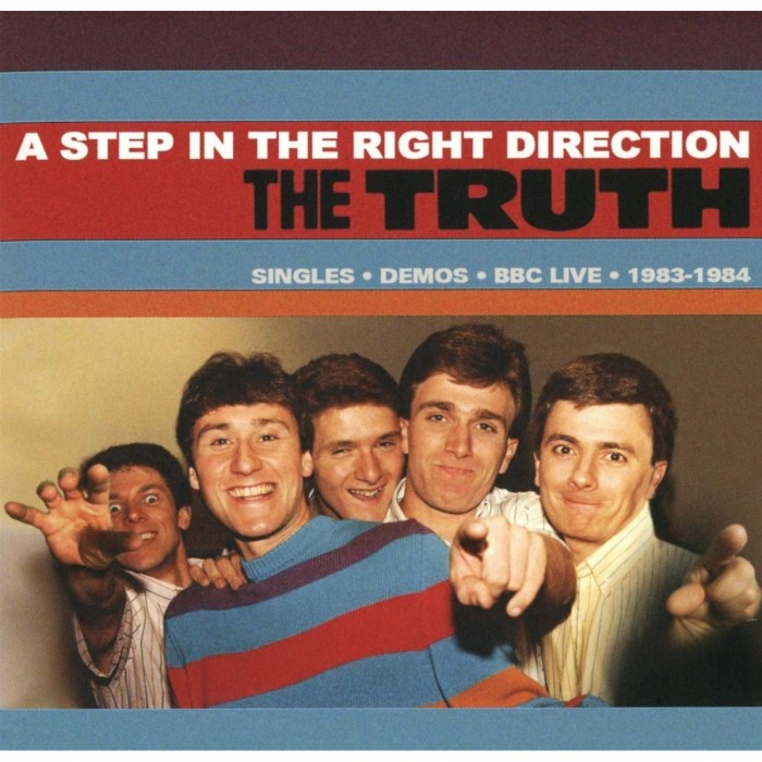 Truth - A Step In The Right Direction (Singles / Demos / BBC Live / 1983-1984)