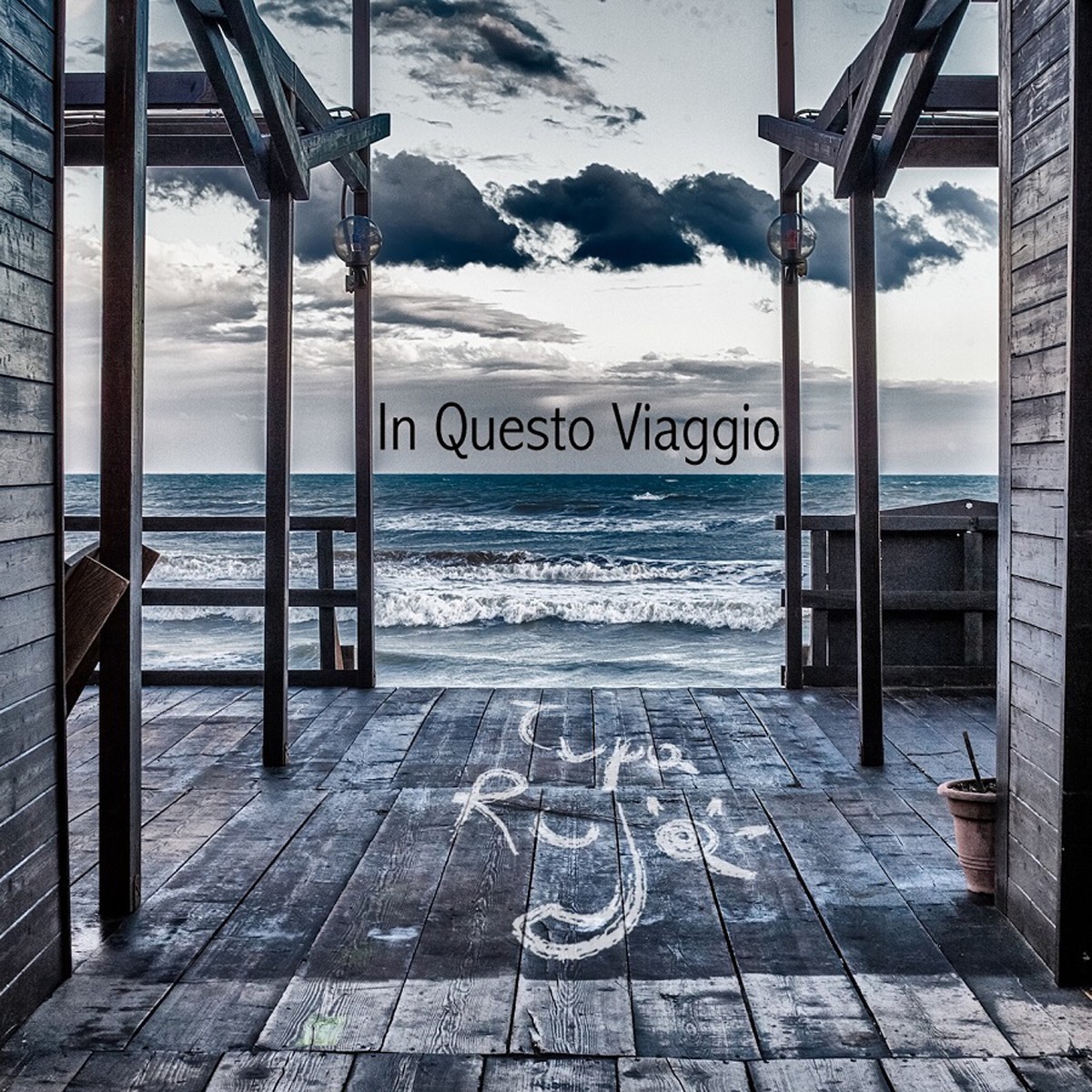 Tupa Ruja - In Questo Viaggio