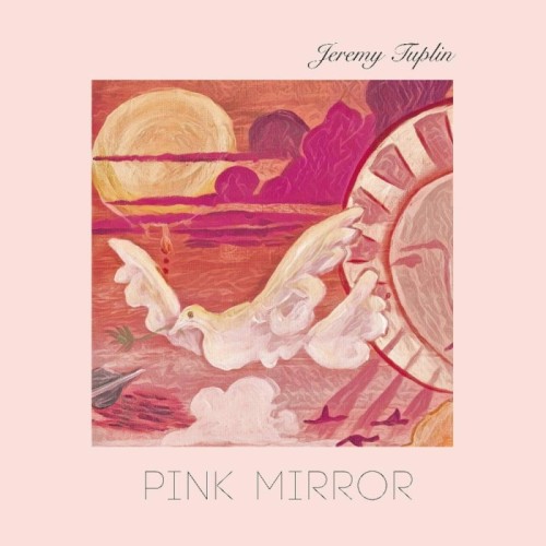 Jeremy Tuplin - Pink Mirror