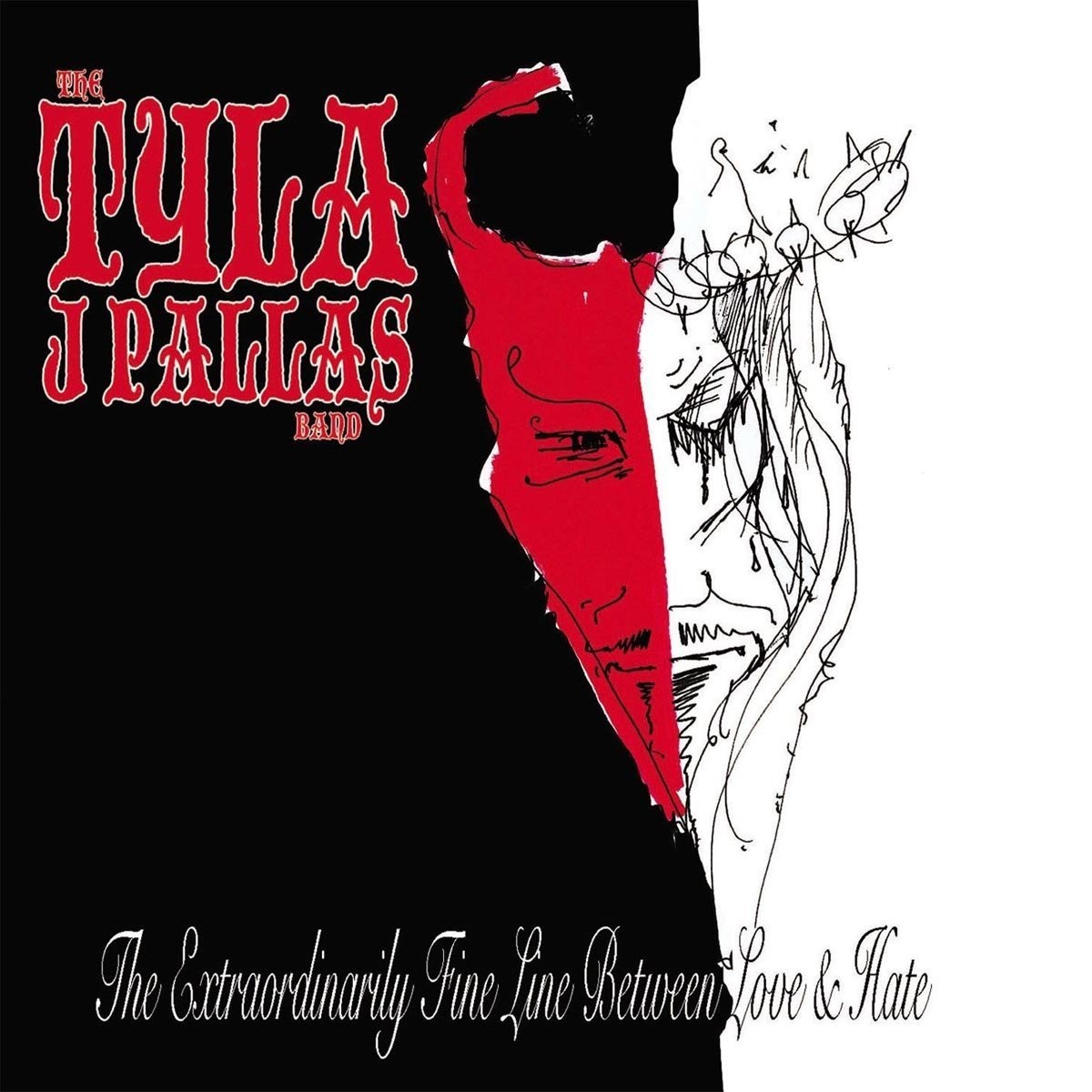 Tyla J. Pallas - Extraordinarily Fine Line Between Love & Hate