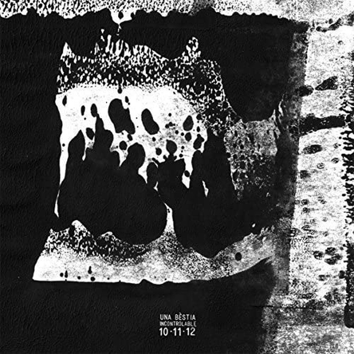 Una Bestia Incontrolable - 10-11-12 Demo