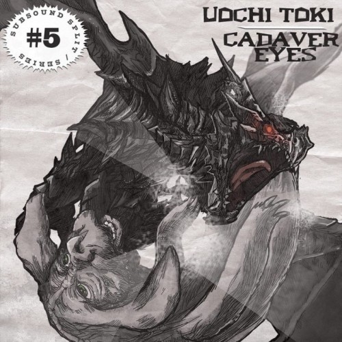 Uochi Toki & Cadaver Eyes - Subsound Split Series No.5