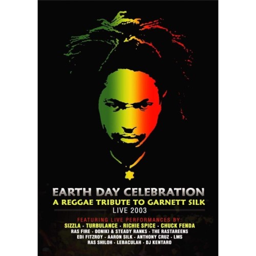 Various Artists - Earthday Celebration: A Reggae Tribute To Garnett Silk Live 2003