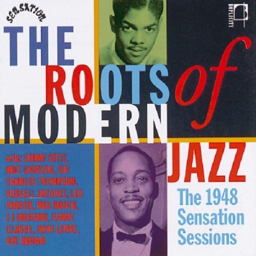 Various Artists - Roots Of Modern Jazz