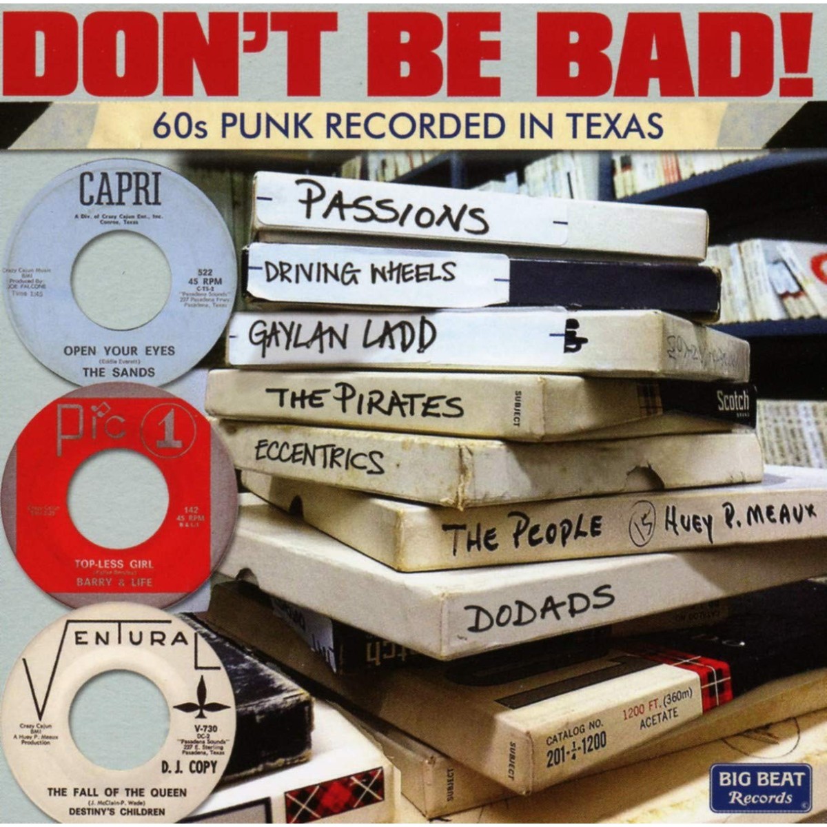 Various Artists - Don't Be Bad! 60s Punk Recorded In Texas