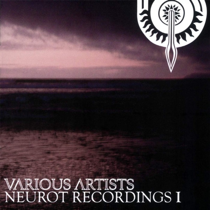 Various Artists - Neurot Recordings I