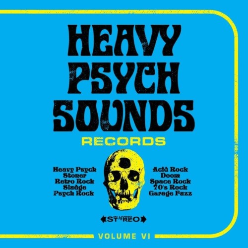 Various Artists - Heavy Psych Sounds Sampler - Volume VI
