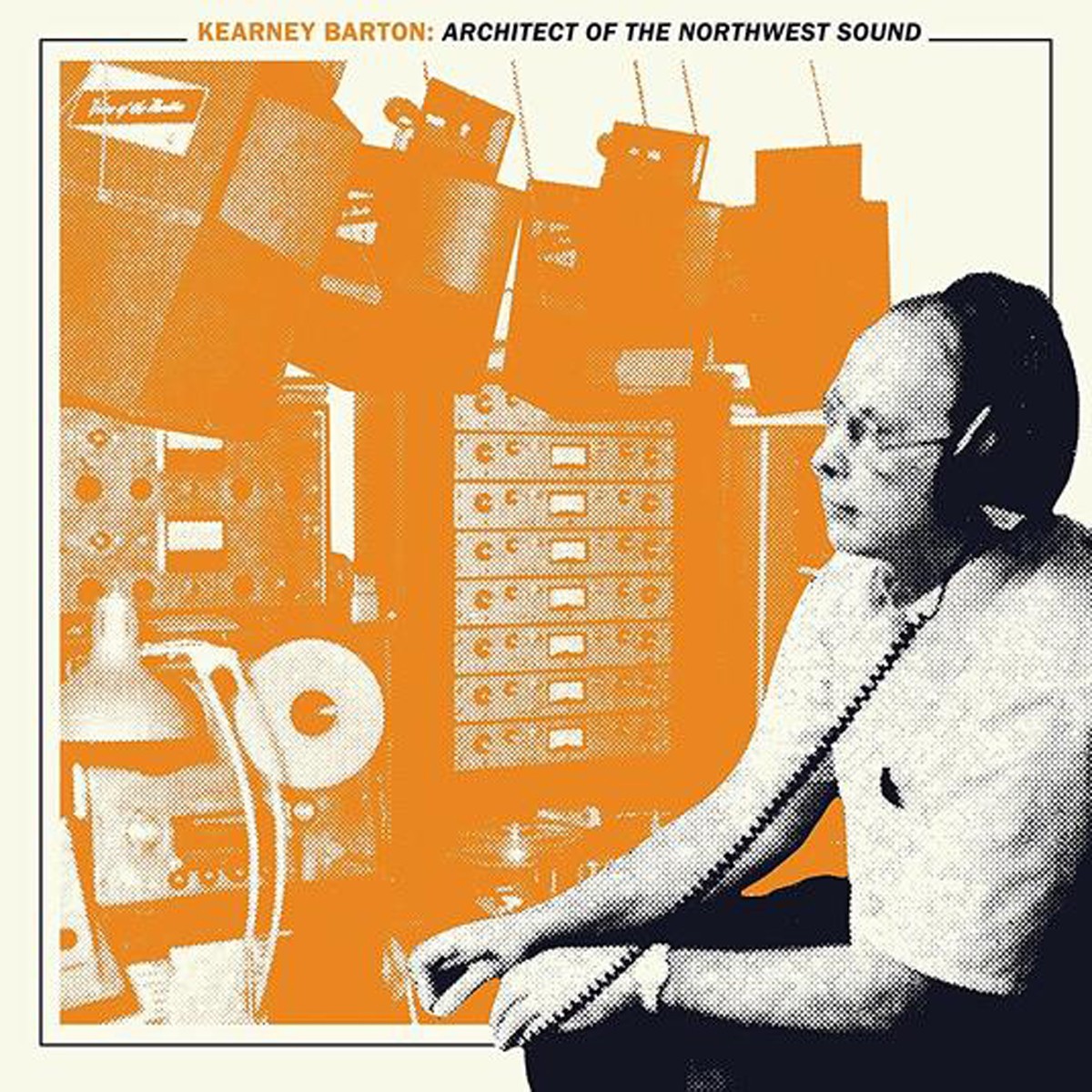 Various Artists - Kearney Barton: Architect Of The Northwest Sound