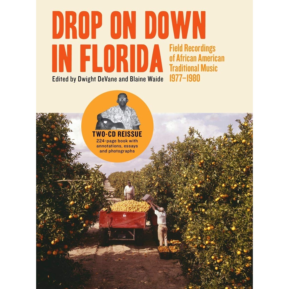 Various Artists - Drop On Down In Florida: Field Recordings Of African America