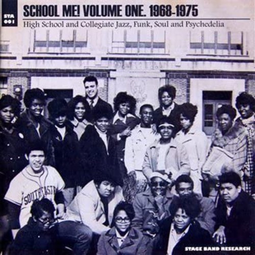 Various Artists - School Me! Vol.1 1968-1975 - High School And Collegiate Jazz