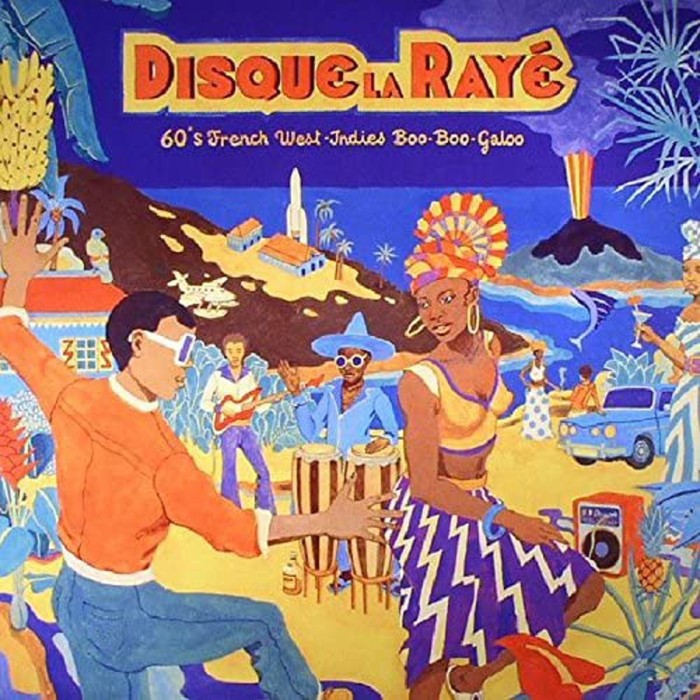 Various Artists - Disque La Raye (60S French West Indies Boo-Boo-Galoo)