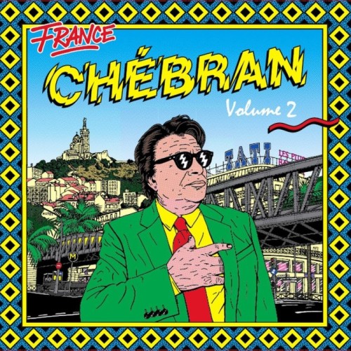Various Artists - Chébran French Boogie 1981-1987 Volume 2